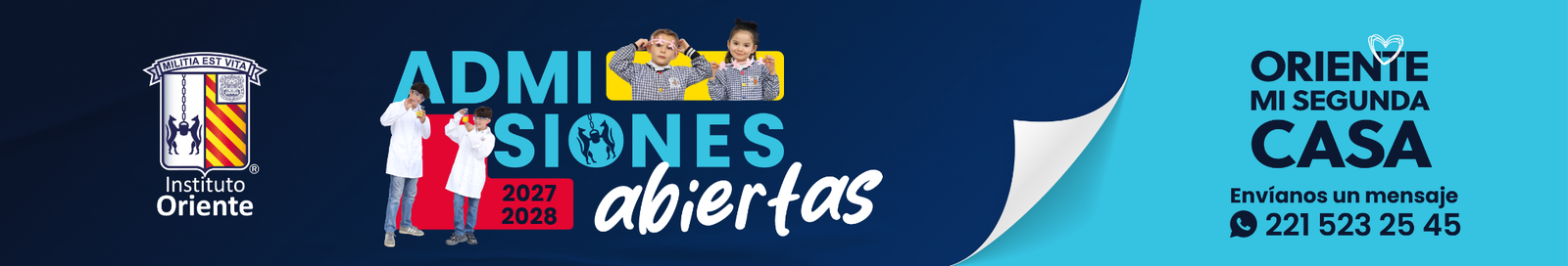 Admisiones abiertas 2027-2028. Oriente, mi segunda casa.